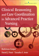 Clinical Reasoning and Care Coordination in Advanced Practice Nursing