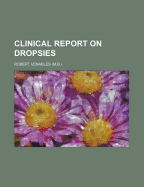 Clinical Report on Dropsies