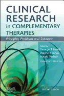 Clinical Research in Complementary Therapies: Principles, Problems and Solutions - Lewith, George Thomas (Editor), and Jonas, Wayne B, Dr., M.D. (Editor), and Walach, Harald (Editor)