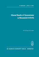 Clinical Results of Synovectomy in Rheumatoid Arthritis - Gschwend, N, and Winer, J, and Bni, A