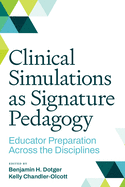 Clinical Simulations as Signature Pedagogy: Educator Preparation Across the Disciplines