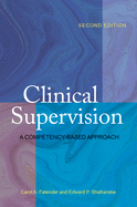 Clinical Supervision: A Competency-Based Approach