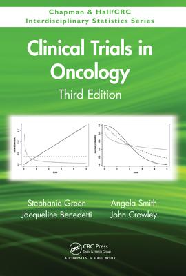Clinical Trials in Oncology - Smith, Angela, and Green, Stephanie, and Benedetti, Jacqueline