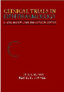 Clinical Trials in Ophthalmology: A Summary and Practice Guide - Kertes, Peter J, MD, and Conway, Mandi D