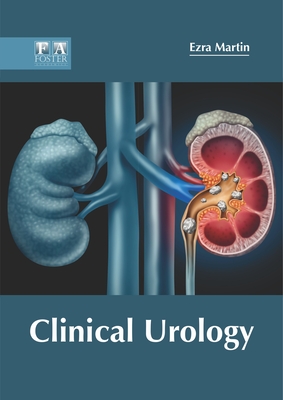 Clinical Urology - Martin, Ezra (Editor)