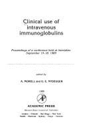 Clinical Use of Intravenous Immunoglobulins - Morrell, and Morell, A, and Nydegger, U E