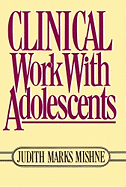 Clinical Work with Adolescents