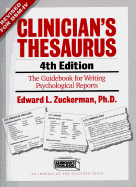 Clinician's Thesaurus, 4th Edition: The Guidebook for Writing Psychological Reports - Zuckerman, Edward L, PhD