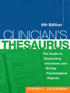 Clinician's Thesaurus, 6th Edition: The Guide to Conducting Interviews and Writing Psychological Reports