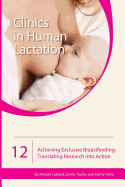 Clinics in Human Lactation 12: Achieving Exclusive Breastfeeding