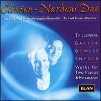Clinton-Narboni Duo - Doug Smith (percussion); John Andress (percussion); Richard Brown (percussion); Robert Atherholt (oboe)