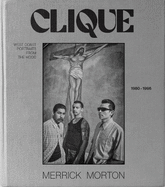 Clique: West coast portraits from the Hood, 1980-1996