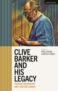 Clive Barker and His Legacy: Theatre Workshop and Theatre Games