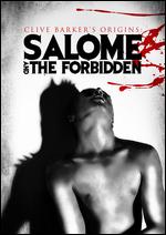 Clive Barker's Salome & The Forbidden - Clive Barker