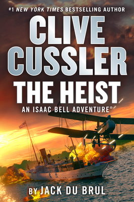 Clive Cussler the Heist - Du Brul, Jack