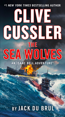 Clive Cussler The Sea Wolves - Du Brul, Jack