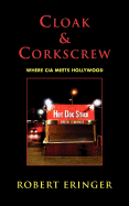 Cloak & Corkscrew: Where CIA Meets Hollywood