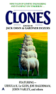 Clones - Various, and Dann, Jack (Editor), and Dozois, Gardner (Editor)