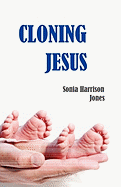 Cloning Jesus