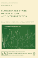 Close Binary Stars: Observations and Interpretation