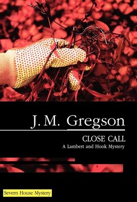 Close Call - Gregson, J M