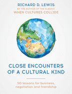 Close Encounters of a Cultural Kind: Lessons for business, negotiation and friendship