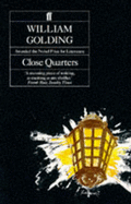 Close Quarters - Golding, William, Sir