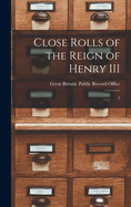 Close rolls of the reign of Henry III: 3