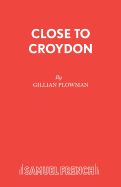 Close to Croydon