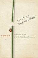 Close to the Ground