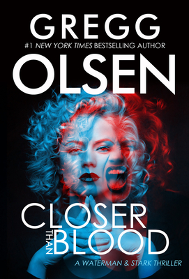 Closer Than Blood - Olsen, Gregg