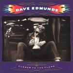 Closer to the Flame - Dave Edmunds