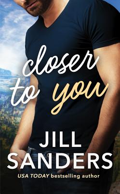 Closer to You - Sanders, Jill