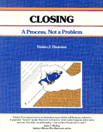 Closing: A Process Not a Problem - Thornton, Virden, and Patterson, Lee, PH.D. (Editor)
