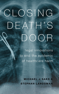 Closing Death's Door: Legal Innovations to End the Epidemic of Healthcare Harm