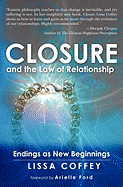 Closure and the Law of Relationship: Endings as New Beginnings