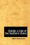 Clotelle: a Tale of the Southern States