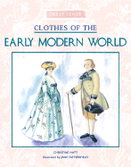 Clothes of the Early Modern World - Hatt, Christine