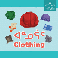 Clothing: Bilingual Inuktitut and English Edition