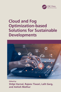 Cloud and Fog Optimization-Based Solutions for Sustainable Developments