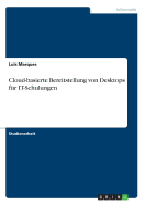 Cloud-basierte Bereitstellung von Desktops f?r IT-Schulungen