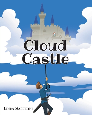 Cloud Castle - Sabettini, Linda