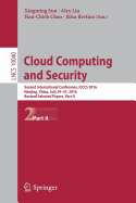Cloud Computing and Security: Second International Conference, ICCCS 2016, Nanjing, China, July 29-31, 2016, Revised Selected Papers, Part I