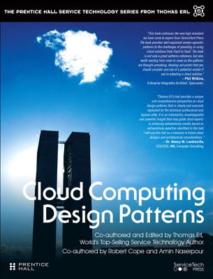 Cloud Computing Design Patterns - Erl, Thomas, and Cope, Robert, and Naserpour, Amin