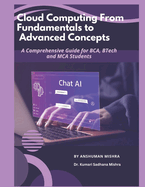 Cloud Computing: From Fundamentals to Advanced Concepts