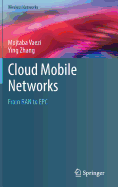 Cloud Mobile Networks: From Ran to Epc