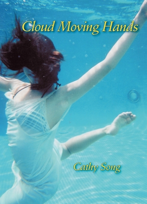 Cloud Moving Hands - Song, Cathy