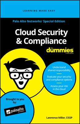 Cloud Security & Compliance for Dummies, Palo Alto Networks Special Edition (Custom) - Miller, Lawrence C