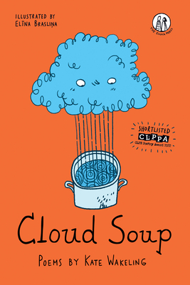Cloud Soup: Poems for Children - Wakeling, Kate