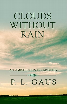 Clouds Without Rain - Gaus, Paul L